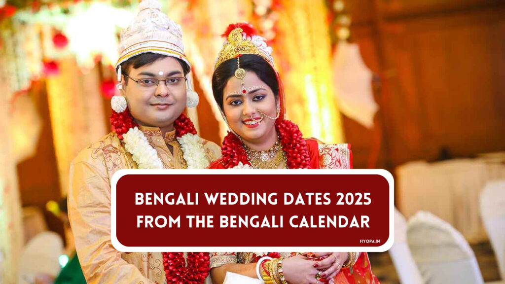 Bengali Wedding Dates 2025 From The Bengali Calendar Checkout