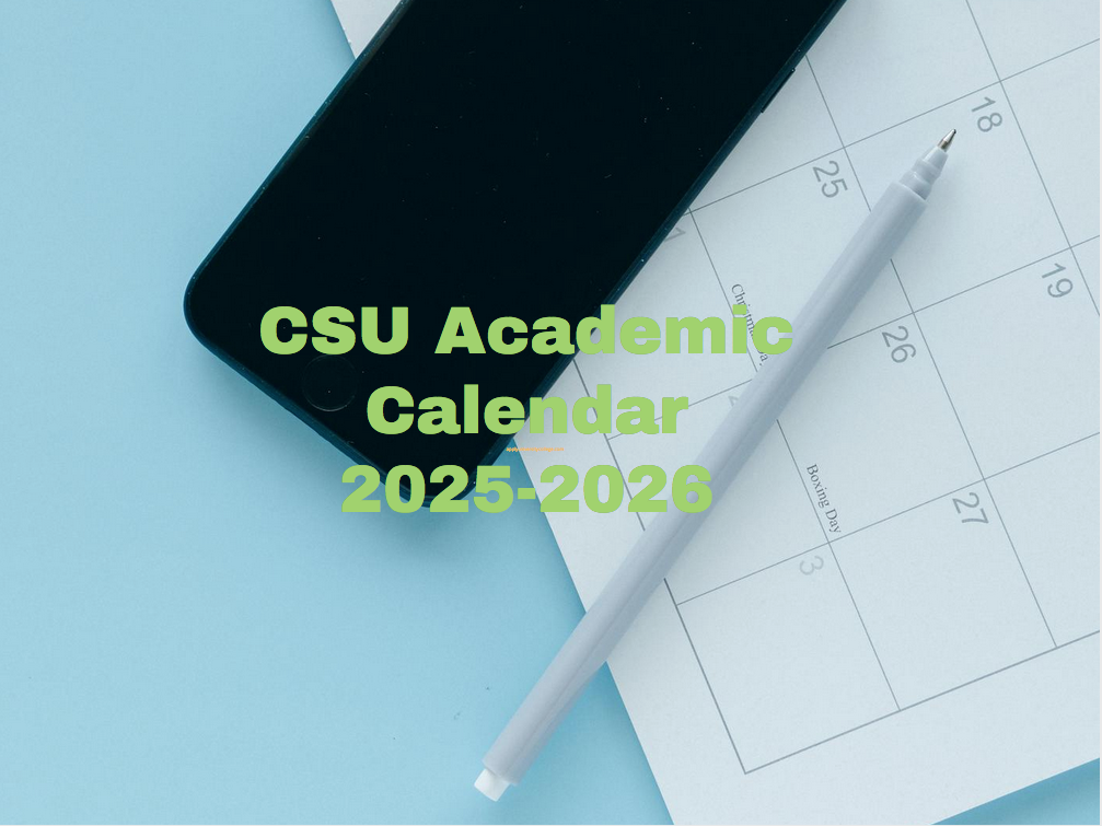 CSU Academic Calendar 2025 2026 University College