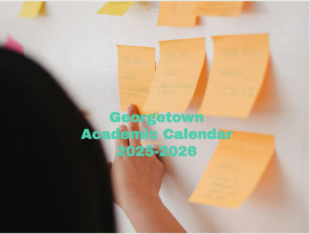 Georgetown Academic Calendar 2025 2026 University College